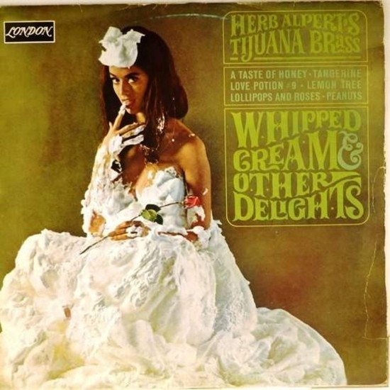 Пластинка Herb Alpert & the Tijuana Brass Whipped Greame & Other Delights